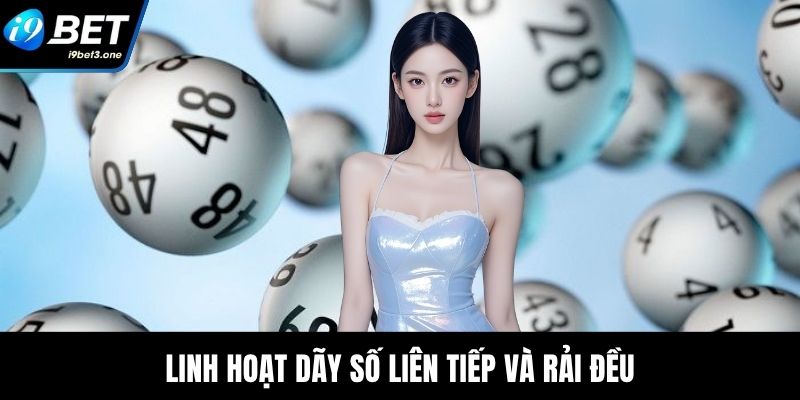 Linh hoạt dãy số liên tiếp và rải đều