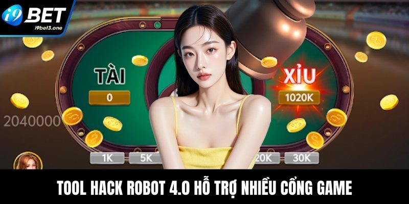 Tool hack Robot 4.0 hỗ trợ nhiều cổng game